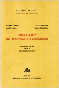 Bibliografia dei manoscritti sessoriani.