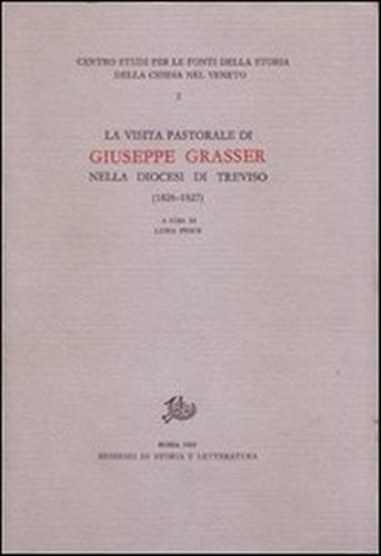 La visita pastorale di Giuseppe Grasser nella diocesi di Treviso …
