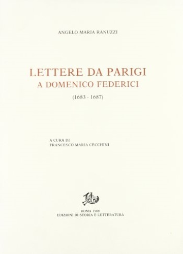 Lettere da Parigi a Domenico Federici (1683-1687).