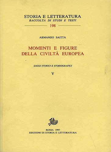 Momenti e figure della civiltà europea. Vol.V: Saggi storici e …