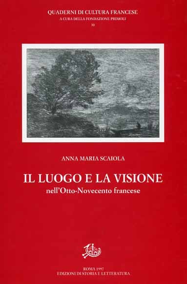 Il luogo e la visione nell'Otto-Novecento francese.