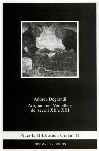 Artigiani nel Vercellese dei secoli XII e XIII.