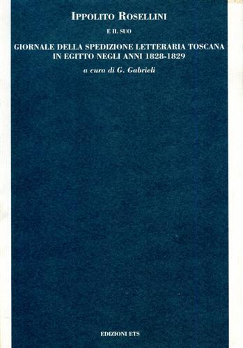 Ippolito Rosellini e il suo Giornale della spedizione letteraria toscana …