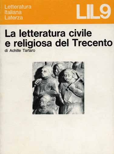 La letteratura civile e religiosa del Trecento.