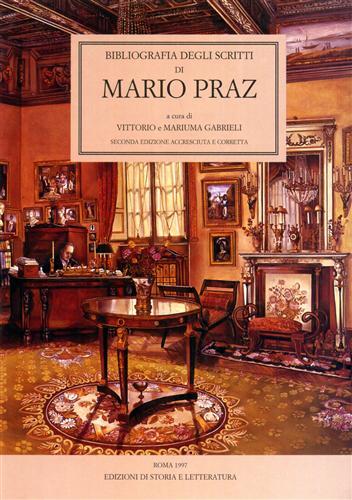 Bibliografia degli scritti di Mario Praz.