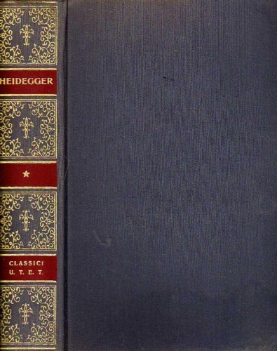 Essere e tempo. L'essenza del fondamento.