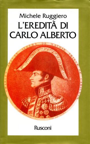 L'eredità di Carlo Alberto.
