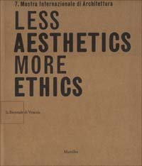 Less Aesthetics more Ethics.