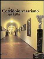 Il Corridoio Vasariano agli Uffizi.