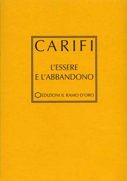 L'essere e l'abbandono.
