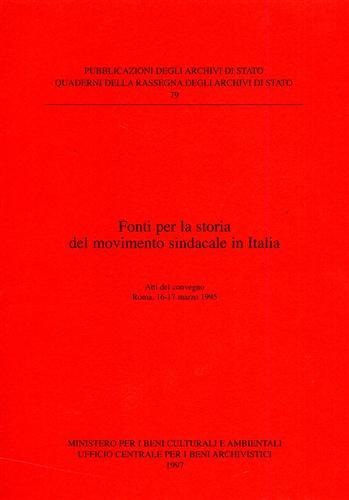 Fonti per la storia del movimento sindacale in Italia.