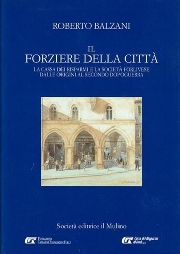 Il forziere della città. La cassa dei risparmi e la …