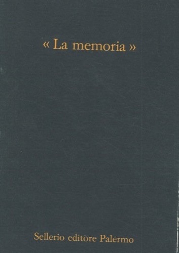 "La memoria" 1979-1989. Libretto commemorativo dell a casa Ed. Sellerio …