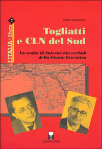 Togliatti e CLN del Sud. La svolta di Salerno dai …