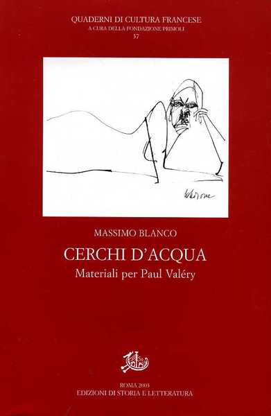 Cerchi d'acqua. Materiali per Paul Valery.