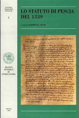 Lo Statuto di Pescia del 1339. Ediz.con trad.a fronte di …