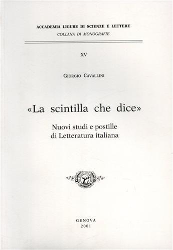 La scintilla che dice. Nuovi studi e postille di Letteratura …
