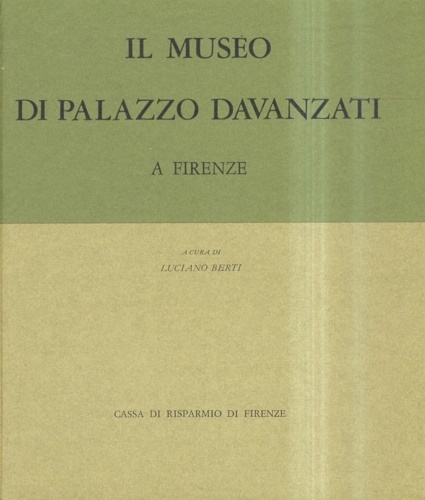 Il Museo di Palazzo Davanzati a Firenze.