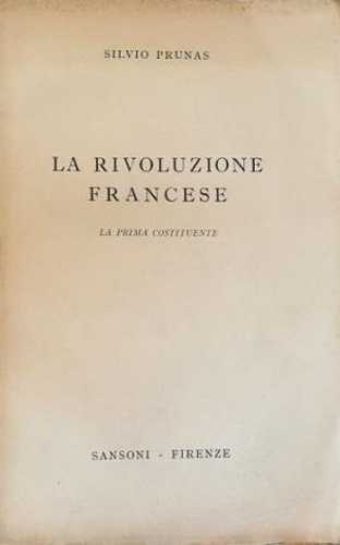 La Rivoluzione Francese. La Prima Costituente.