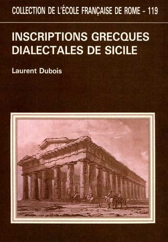 Inscriptions grecques dialectales de Sicilie. Contribution à l'étude du vocabulaire …