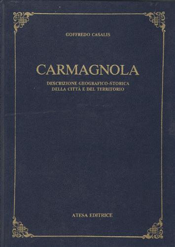 Carmagnola. Descrizione geografico-storica della città e del territorio. Il territorio …
