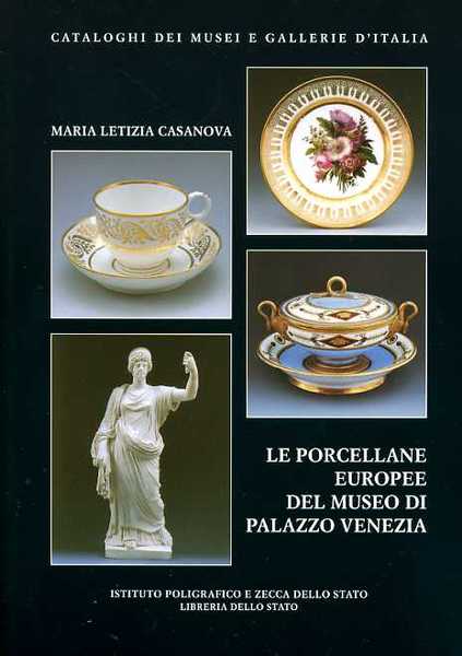 Le porcellane europee del Museo di Palazzo Venezia.