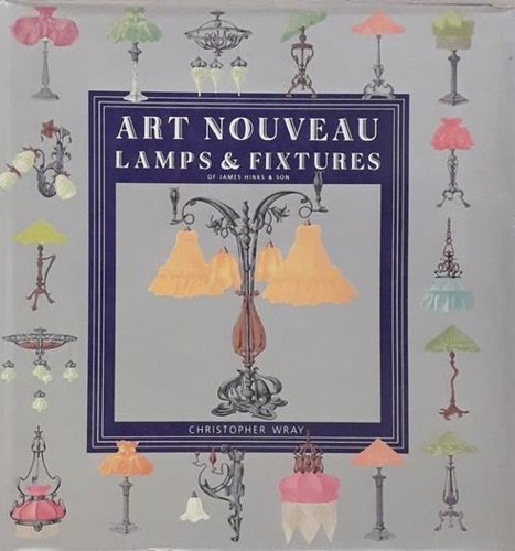 Art Nouveau. Lamps & Fixtures of James Hinks & Son.
