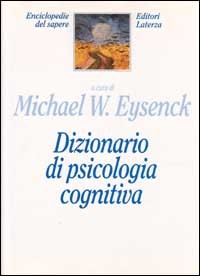 Dizionario di psicologia cognitiva.