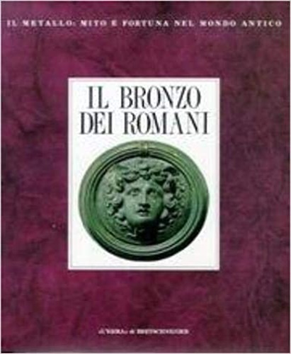 Il Bronzo dei Romani. Arredo e Suppellettile.