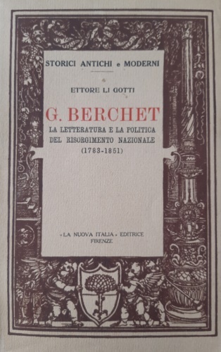 Giovanni Berchet. La letteratura e la politica del Risorgimento Nazionale …