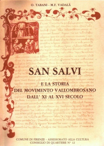 San Salvi e la storia del movimento Vallombrosano dall'XI al …