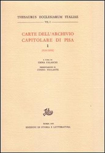 Carte dell'Archivio Capitolare di Pisa. Vol.I: 930-1050.