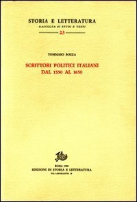 Scrittori politici italiani dal 1550 al 1650. Saggio di bibliografia.