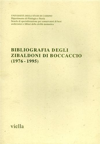 Bibliografia degli Zibaldoni di Boccaccio (1976-1995). Pubblicata in occasione del …