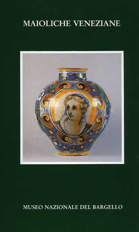 Maioliche veneziane.