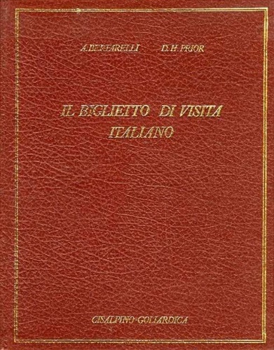 Il Biglietto da visita italiano. Contributo alla storia del costume …
