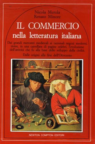 Il Commercio nella Letteratura italiana. dai grandi mercanti medievali ai …