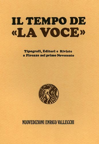 Il tempo de "La Voce". Tipografi, Editori e Riviste a …