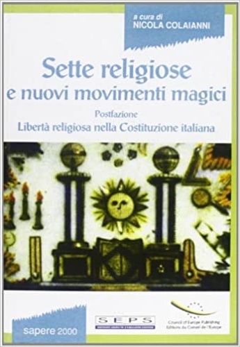 Sette religiose e nuovi movimenti magici. Postfazione: Libertà religiosa nella …