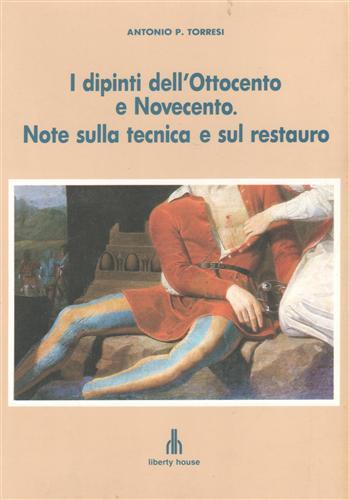 I dipinti dell'Ottocento e Novecento. Note sulla tecnica e sul …