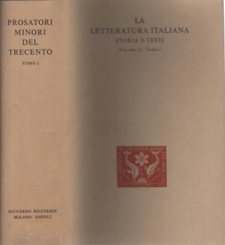 Prosatori minori del Trecento. Tomo I:Scrittori di religione. Contiene testi …