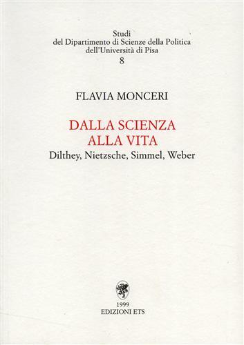 Dalla scienza alla vita. Dilthey, Nietzsche, Simmel, Weber.