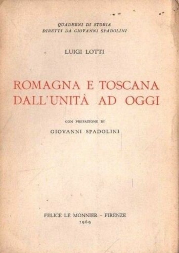 Romagna e Toscana dall'Unità ad oggi.