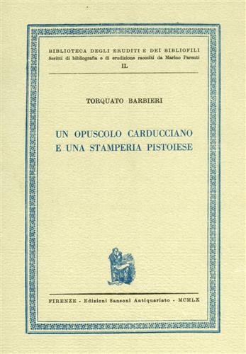 Un opuscolo carducciano e una stamperia pistoiese.