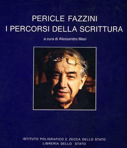 Pericle Fazzini. Lo spirito della materia. I percorsi della scrittura. …