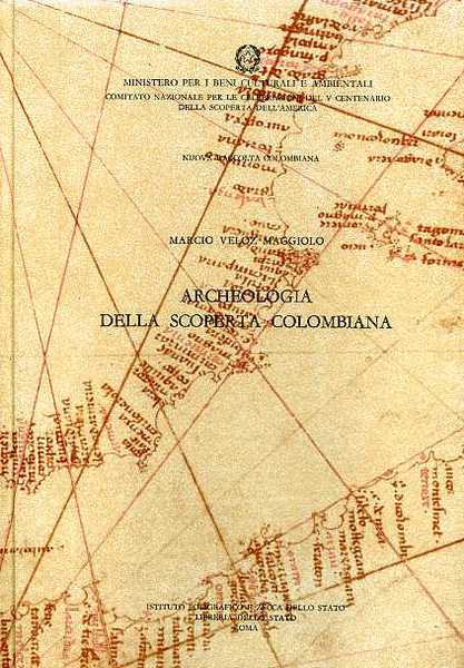 Archeologia della scoperta Colombiana. Vol.XX.