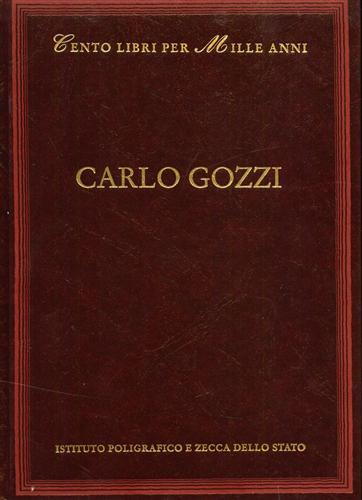 Carlo Gozzi. Voci dall'indice: Cronologia, bibliografia, la critica, Fiabe, Ragionamento …