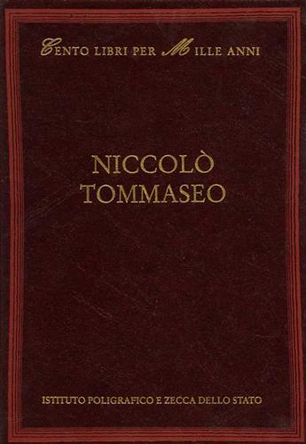 Niccolò Tommaseo. Voci dall'indice: Vita e opere, bibliografia, poesie, traduzioni, …