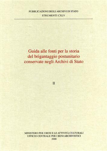 Guida alle Fonti per la storia del brigantaggio postunitario conservate …