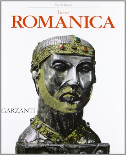 L'arte romanica. Amplissimo repertorio sulla scultura, pittura, architettura.